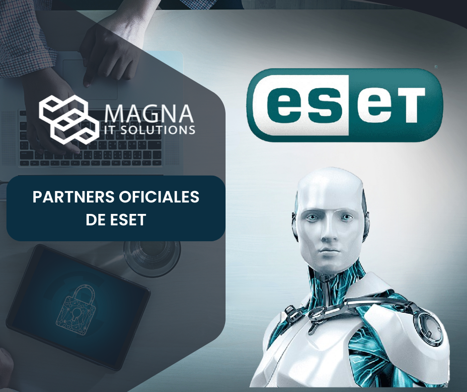 Protegemos tu negocio Soluciones ESET implementadas por partners certificados Magna IT Solutions.